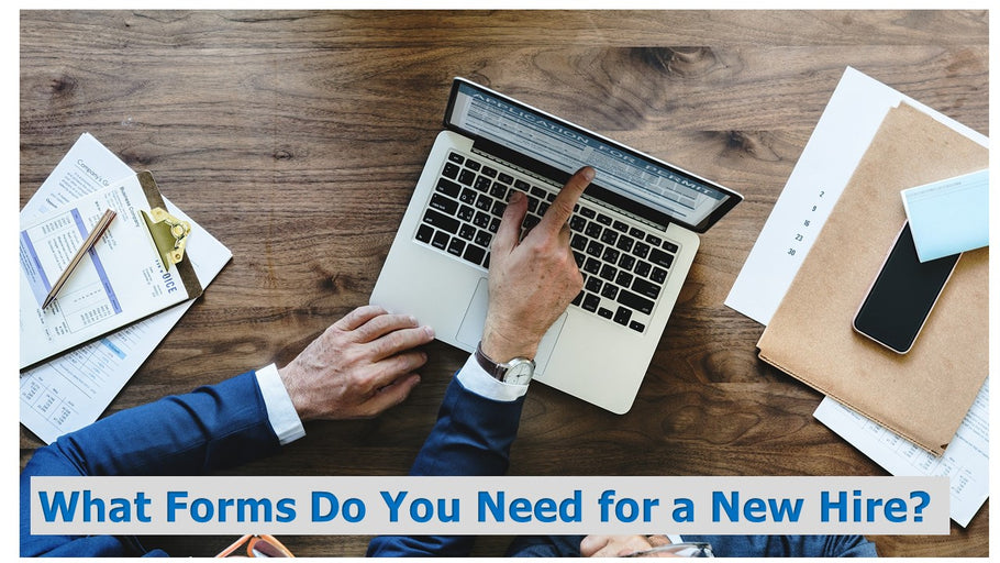 What Forms Do You Need for a New Hire?