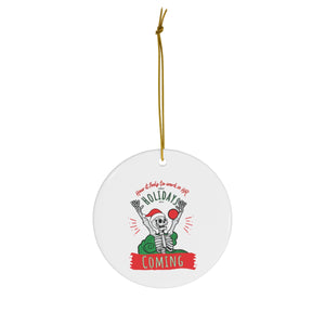 How it Feels To Work In HR When Holidays Are Coming Ceramic Ornament, 4 Shapes - HR-Rescue